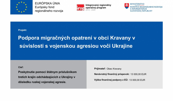 Projekty /  Podpora migračných opatrení v obci Kravany v súvislosti s vojenskou agresiou voči Ukrajine - foto